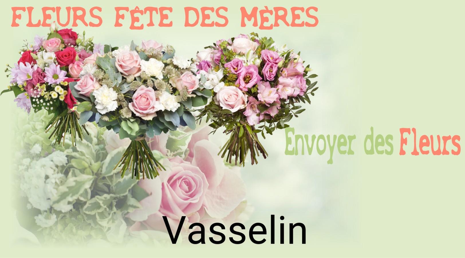 Bouquet de Fête des Mères livré à Vasselin